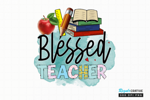 Download Blessed Teacher Png Sublimation Design - Blessed teacher png Collection